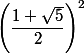 \left (\dfrac{1+\sqrt{5}}{2}\right)^2